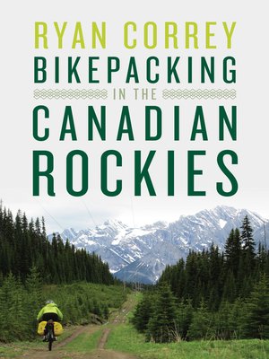 cover image of Bikepacking in the Canadian Rockies